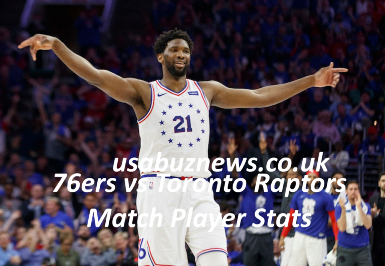76ers vs Toronto Raptors Match Player Stats